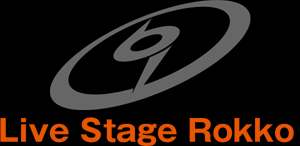 Live Stage Rokko